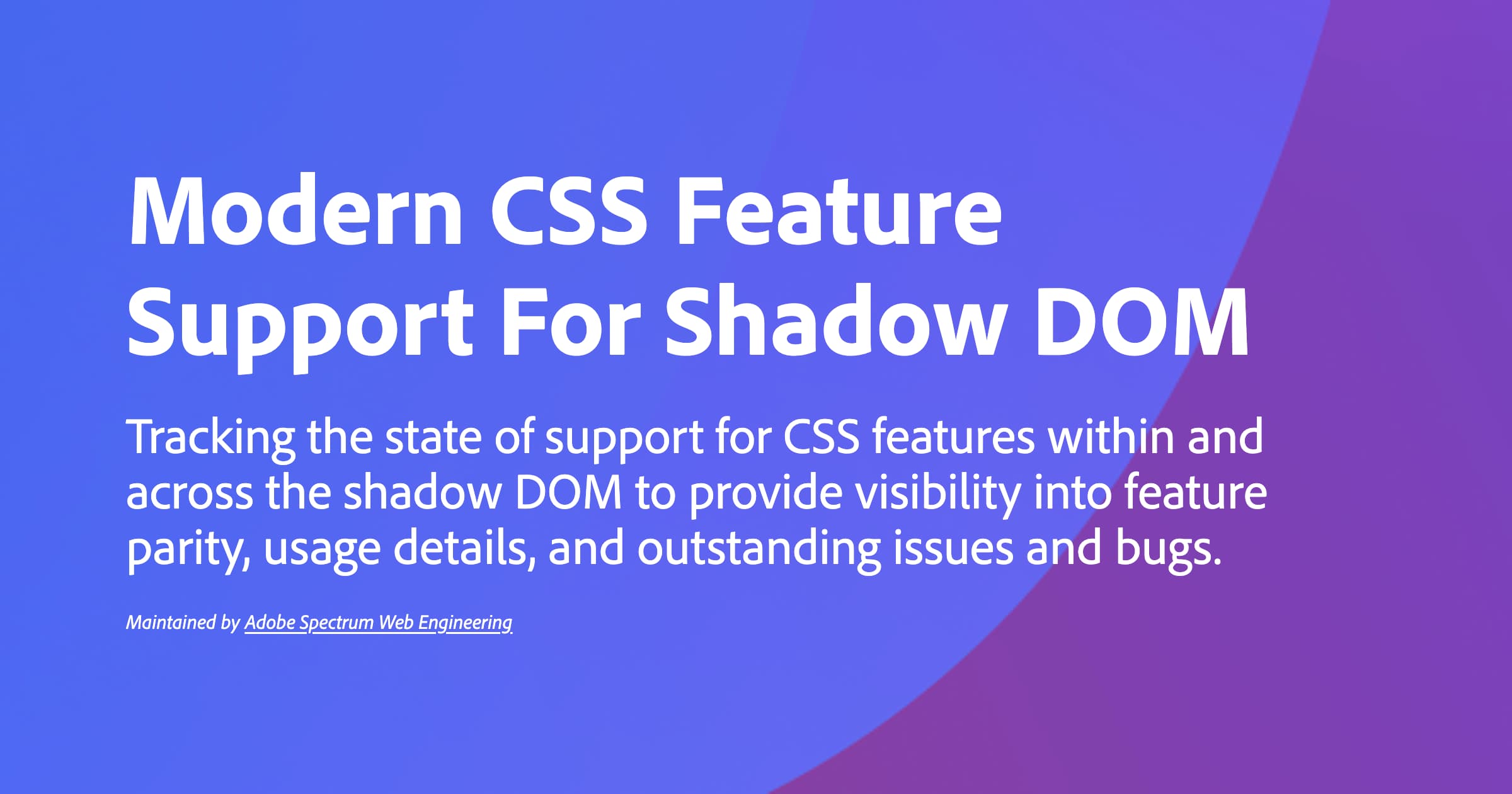 Modern CSS Feature Support For Shadow DOM